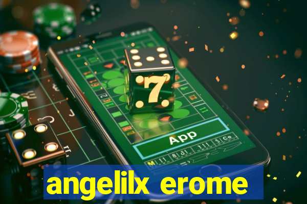 angelilx erome